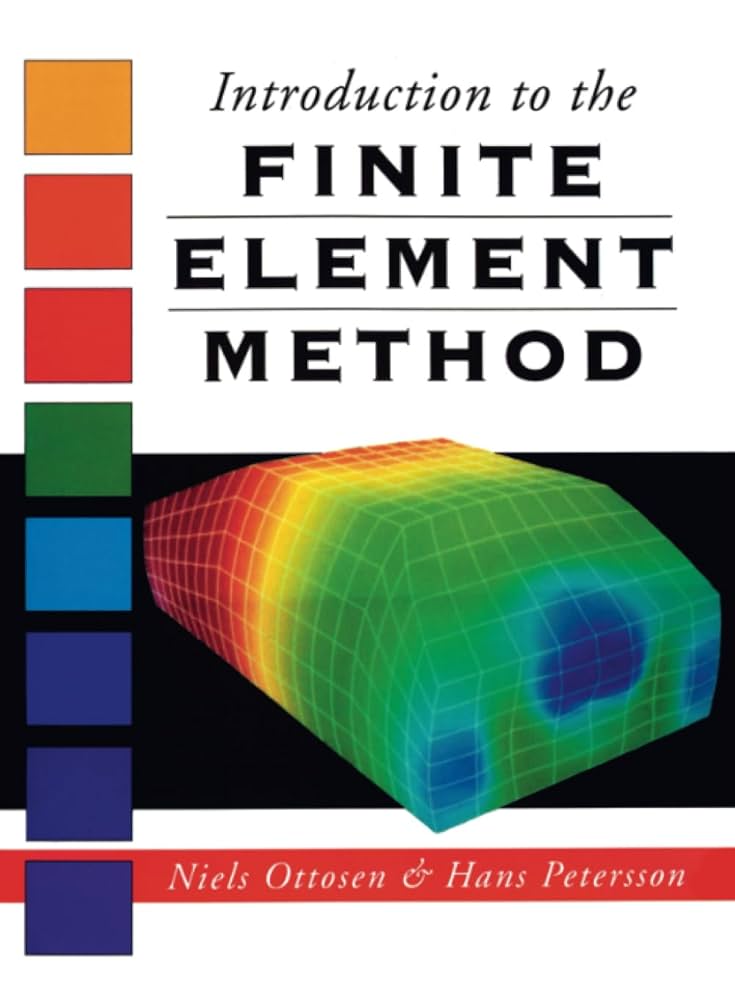 Introduction to the Finite Element Method: Ottosen, Niels